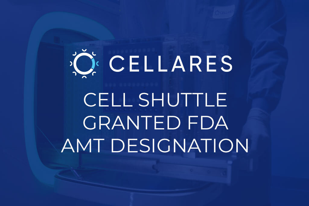 Cellares’ Cell Shuttle Granted First-Ever FDA Advanced Manufacturing Technology Designation for Automated Cell Therapy Manufacturing